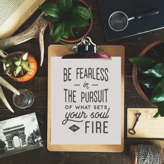 Be Fearless Art Print