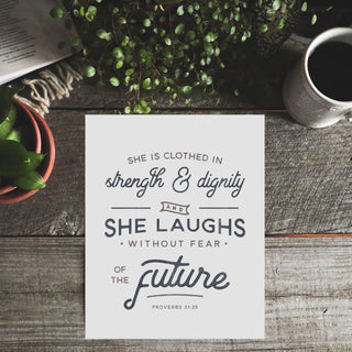 She is Clothed in Strength and Dignity Art Print