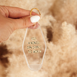 Your Kindness Can Change the World Gold Foil Motel Keychain