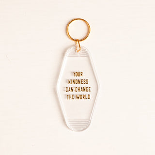 Your Kindness Can Change the World Gold Foil Motel Keychain