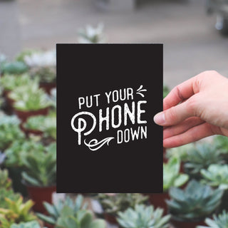 Put Your Phone Down Art Print - Black