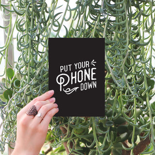 Put Your Phone Down Art Print - Black